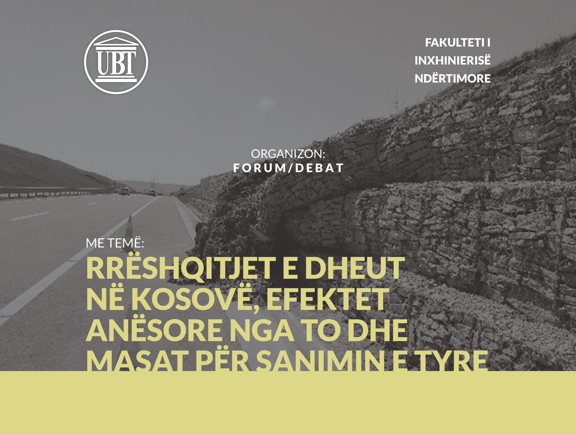 NJOFTIM:  Në UBT, të enjten mbahet forumi “Rrëshqitet e dheut në Kosovë, efektet anësore dhe masat për sanimin e tyre”.