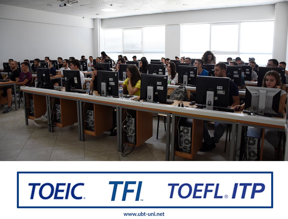 UBT është bërë qendër testimi për TOEFL ITP®, TOEIC ®L&R dhe TFI™