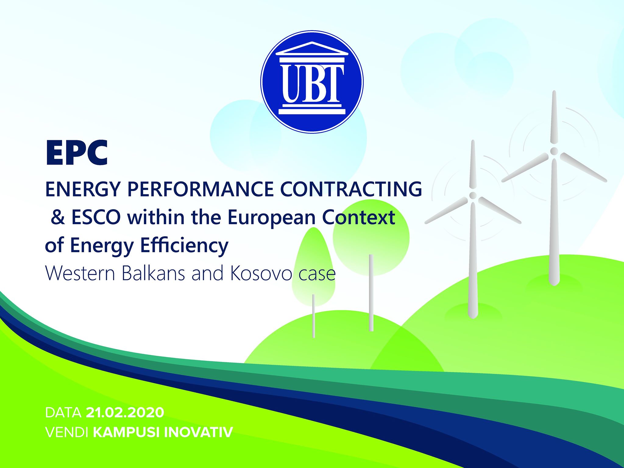Në UBT do të mbahet konferenca me temë: “EPC -Marrëveshjet Kontraktuale për Performancën e Energjisë & ESCO në Kontekstin Evropian të Efiçiencës së Energjisë –  Rasti i Ballkanit Perëndimor dhe Kosovës”