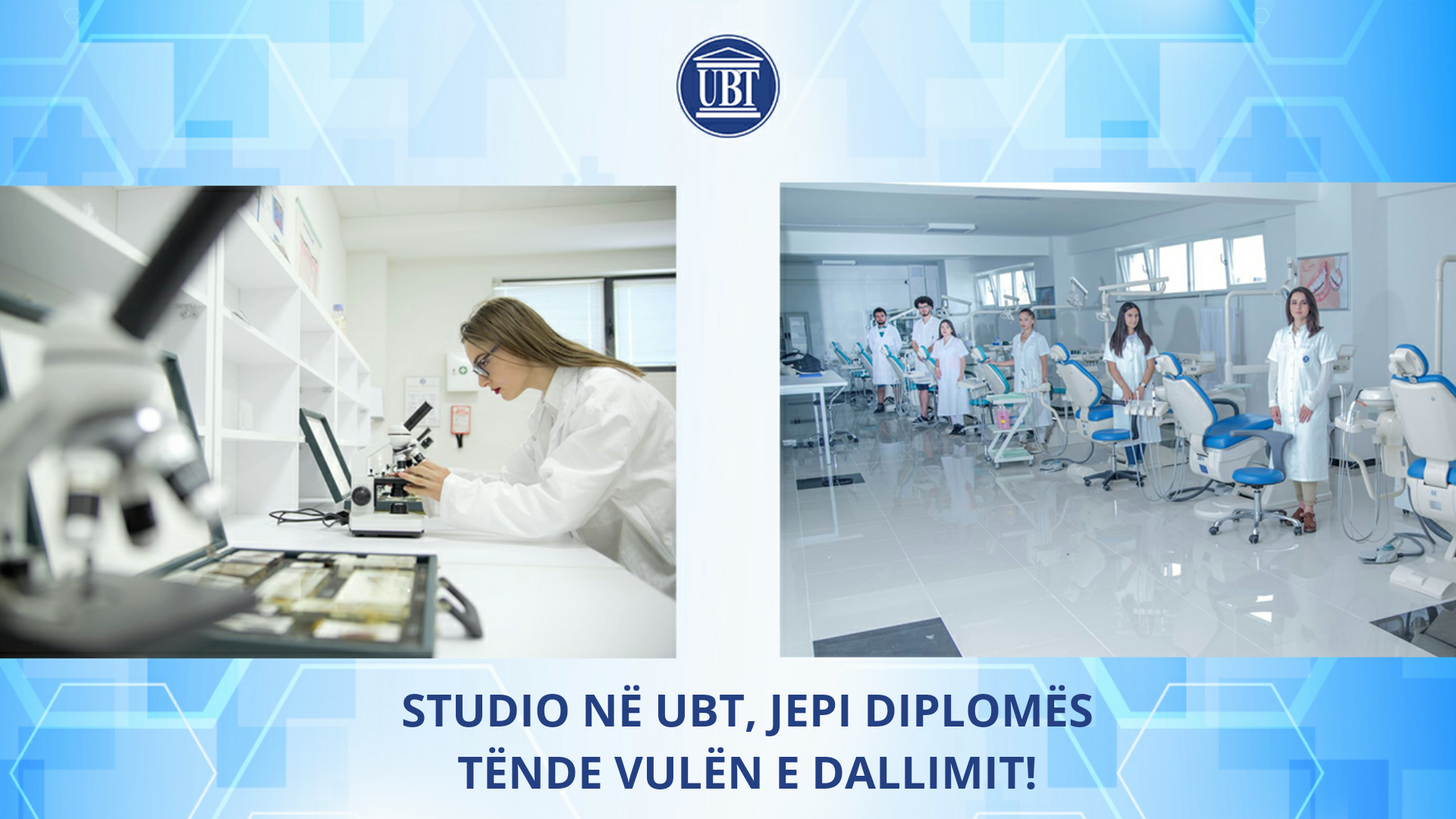 UBT has accredited the study programs in Dentistry and Pharmacy