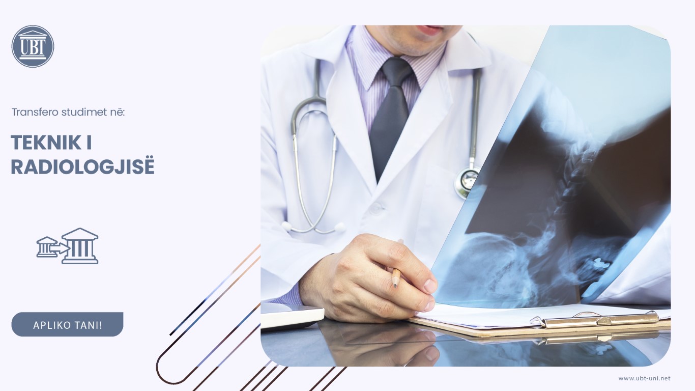 Transfero studimet në UBT, bëhu profesionist i lëmisë së Radiologjisë