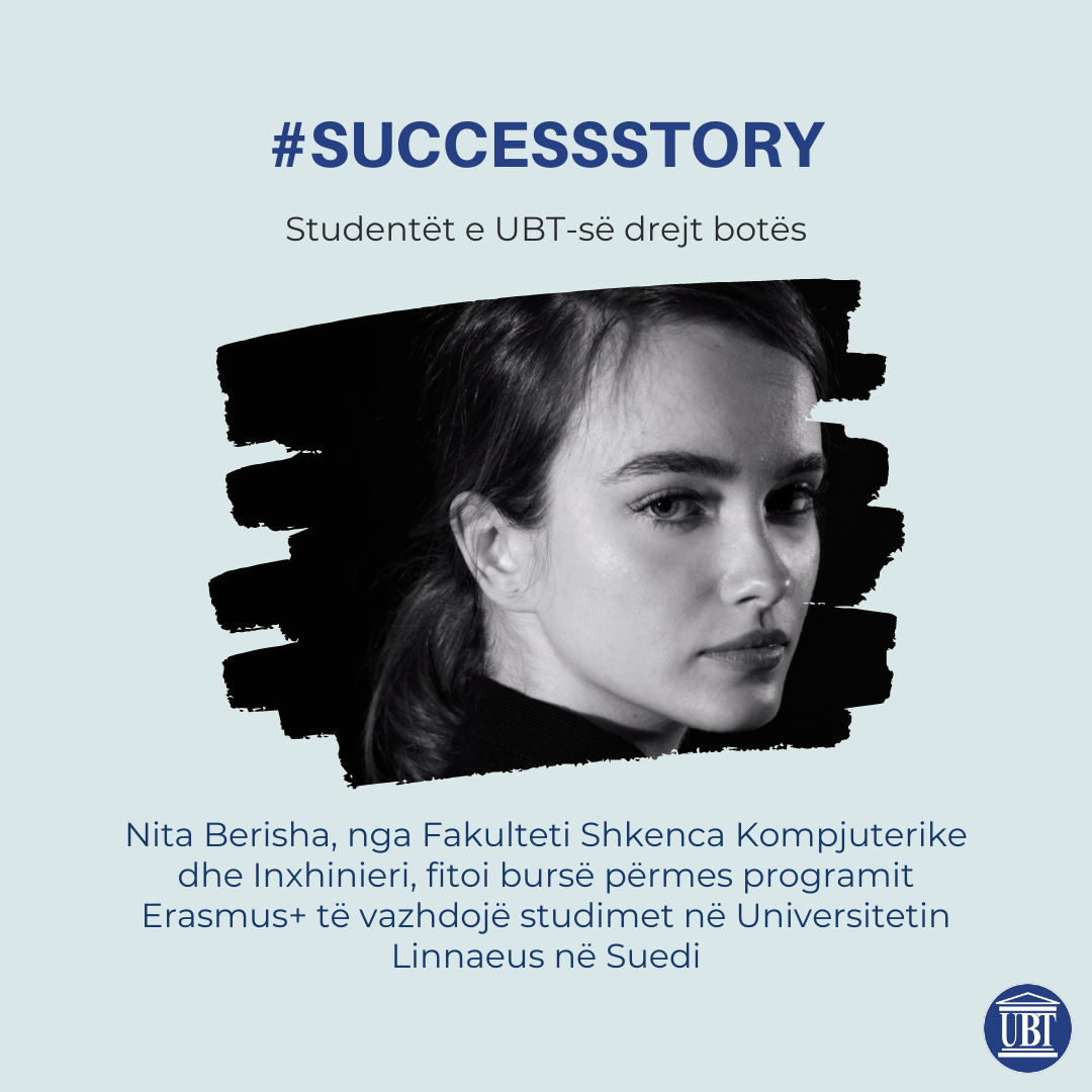 Studentja e UBT-së do të vazhdojë studimet në Linneaus University në Suedi