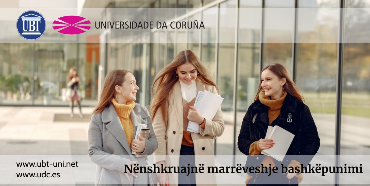 UBT dhe Universiteti Coruña nga Spanja nënshkruajnë marrëveshje bashkëpunimi