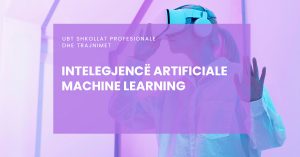 Trajnim për Inteligjencë Artificiale/ Machine Learning