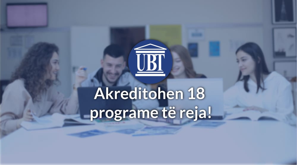 Akreditohen edhe 18 programe të reja – UBT institucioni privat me më së shumti programe studimi të akredituara në Kosovë