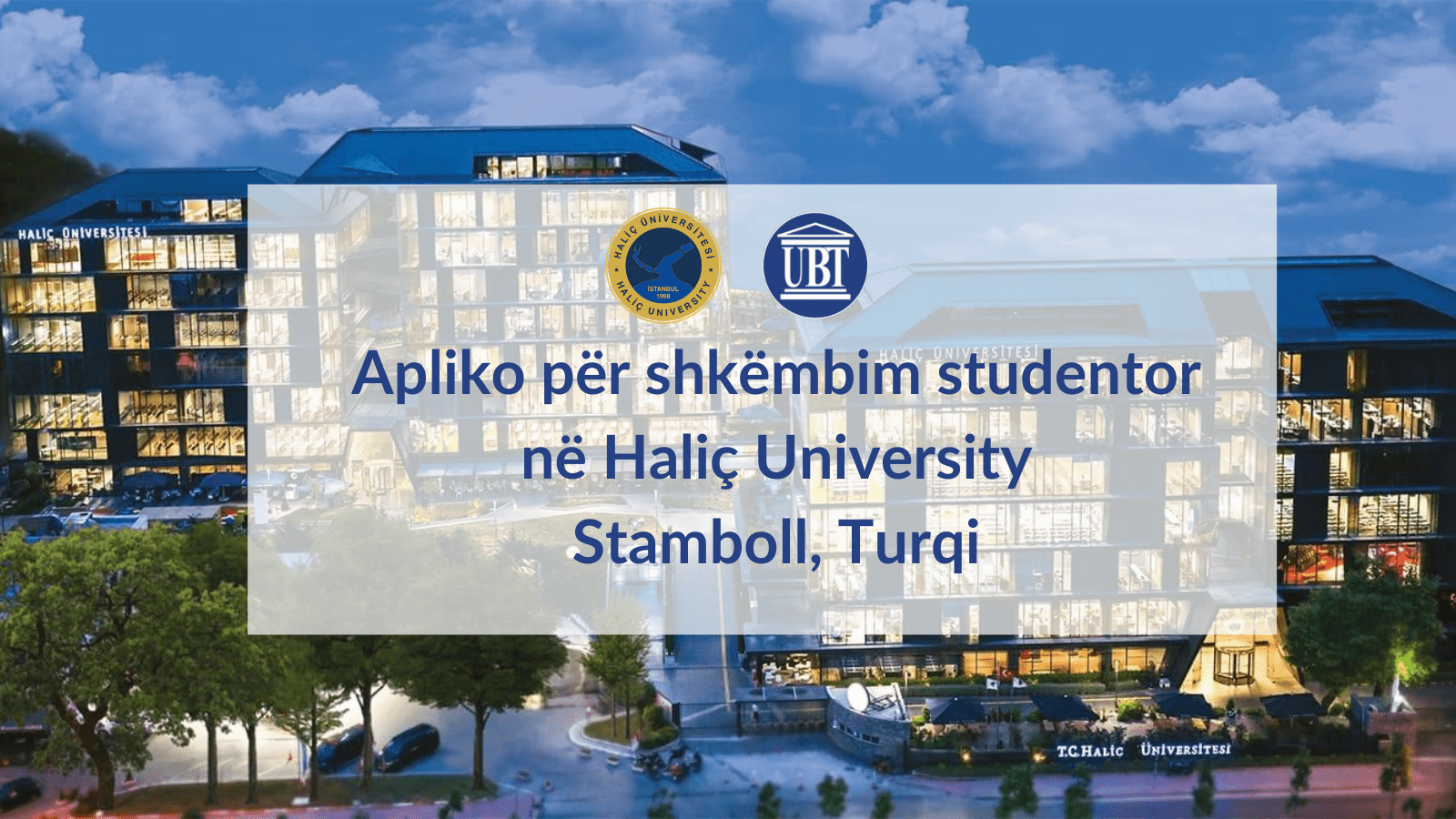 UBT shpall të hapur thirrjen për shkëmbim studentor në Haliç University të Turqisë