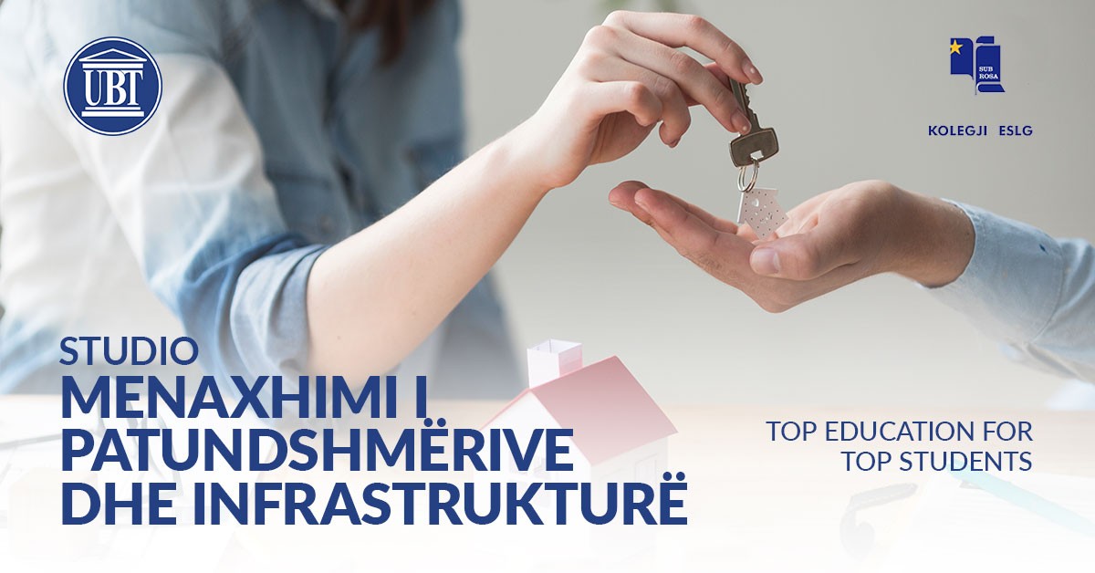 UBT-ESLG ofrojnë programin modern të Menaxhimit të Patundshmërive dhe Infrastrukturës