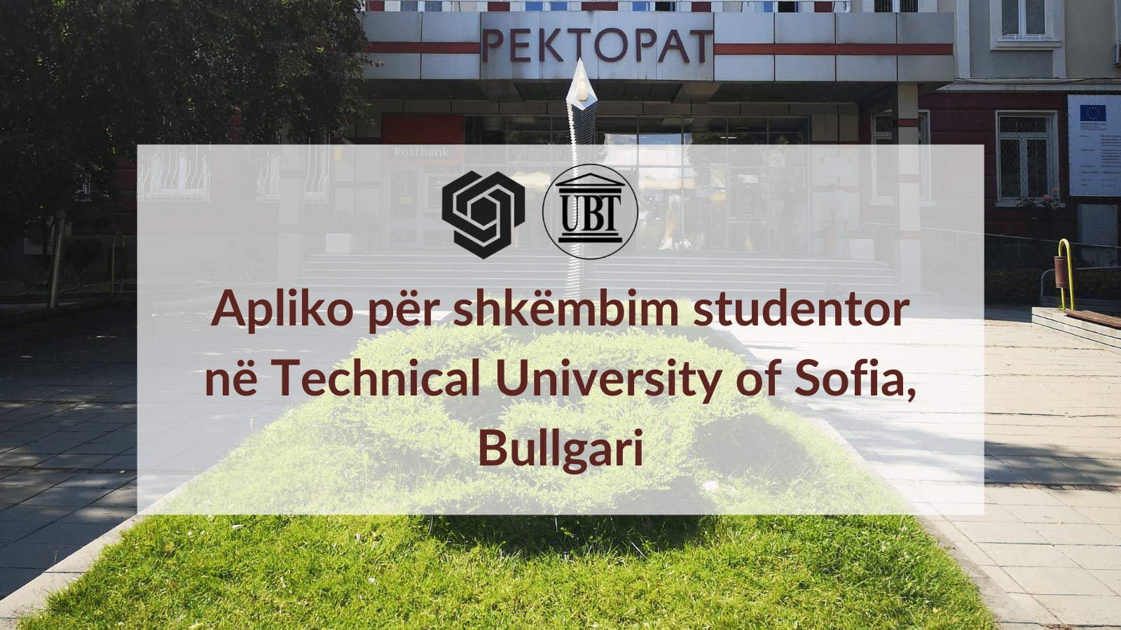 UBT shpall të hapur thirrjen për shkëmbim studentor në Technical University of Sofia, në Bullgari
