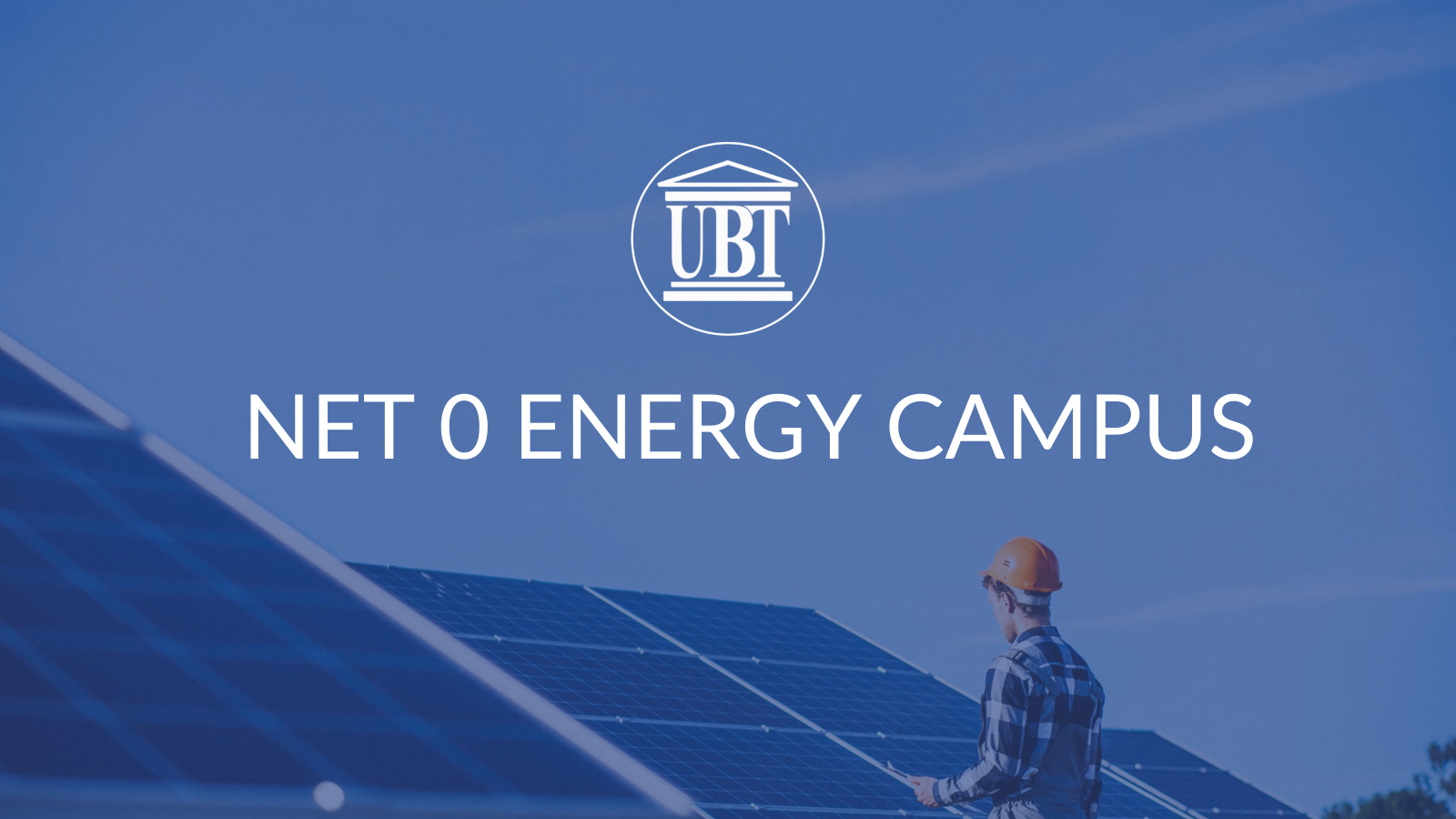 Ekosistemit inovativ të UBT-së do t’i bashkëngjitet “Net 0 Energy Campus”