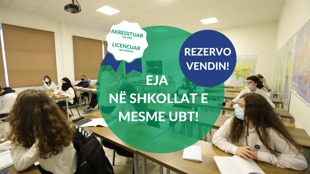 Rezervoni vendin tuaj në Gjimnazin UBT dhe Shkollën e Mesme të Mjekësisë