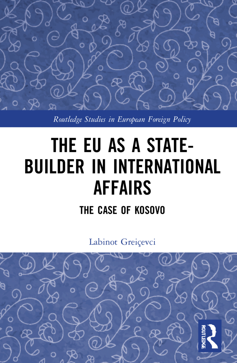 Profesori i UBT-së, Labinot Greiçevci, promovon librin: “The EU as a State-builder in International Affairs: The Case of Kosovo”
