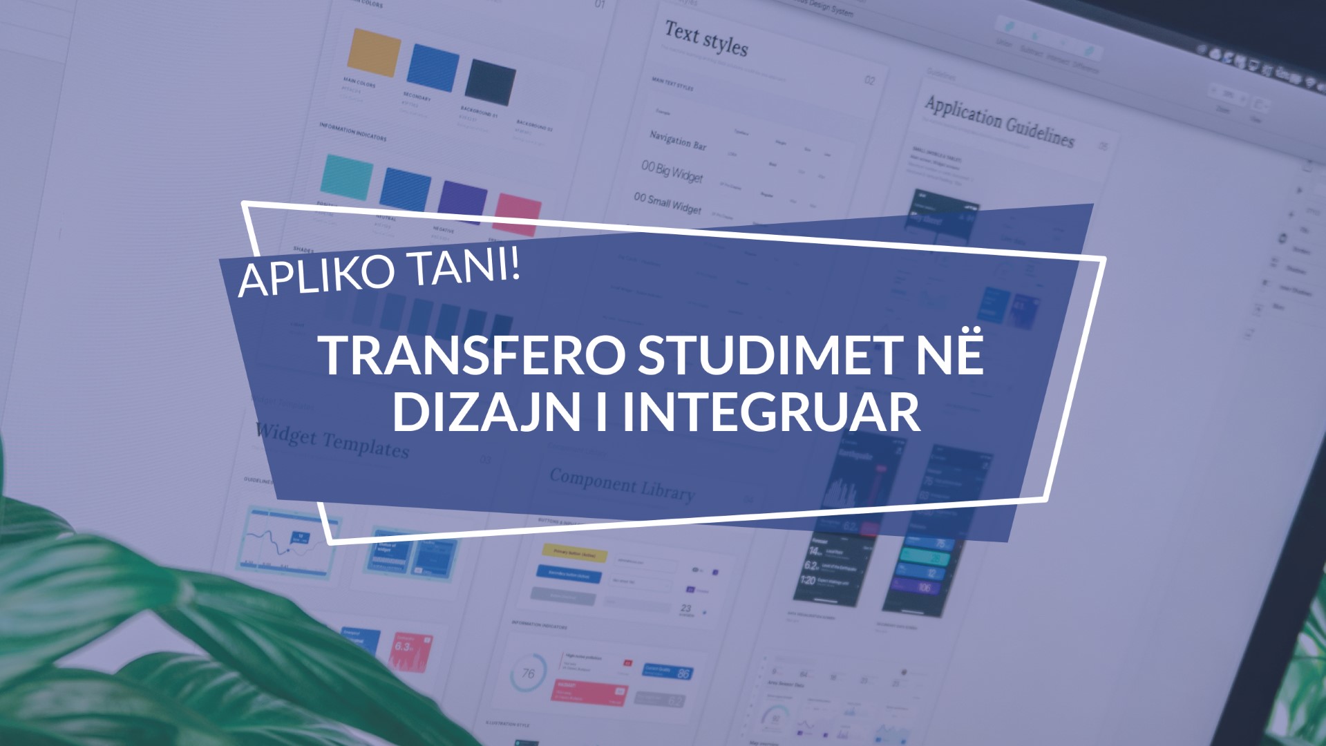 Transfero studimet në programin Dizajn i Integruar në UBT, shndërrohu në profesionist të diplomuar në fushën e dizajnit