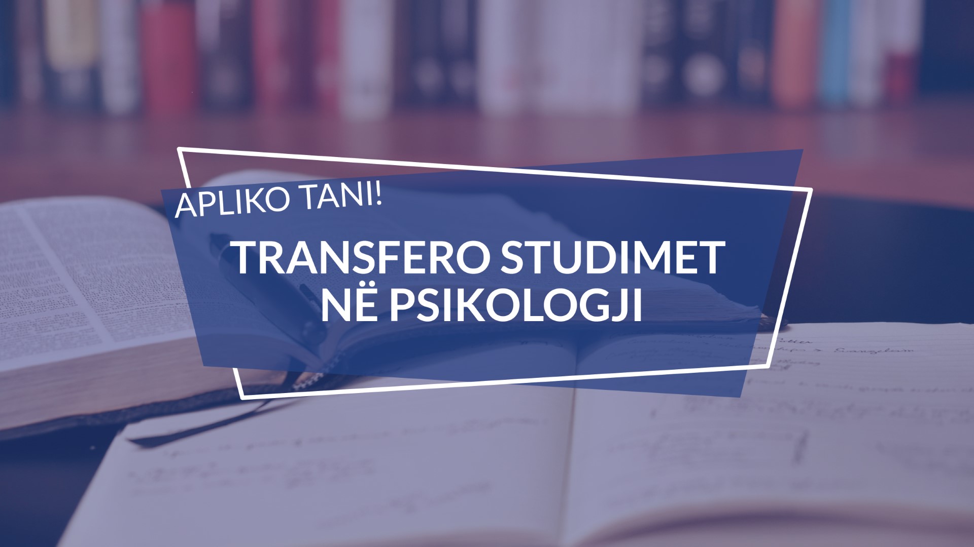 Transferoni studimet në Fakultetin e Psikologjisë në UBT