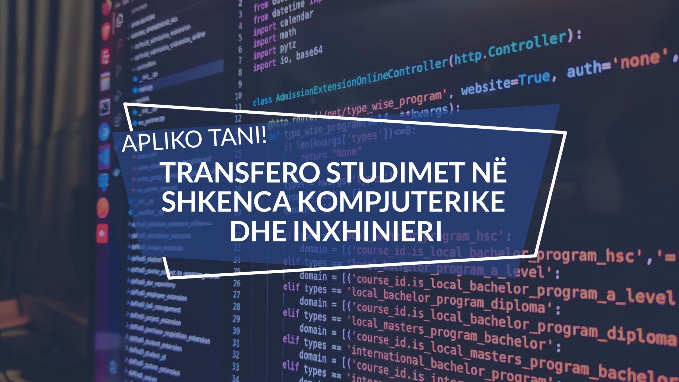 Transfero studimet në programin më të madh të Shkencave Kompjuterike dhe Inxhinieri në vend