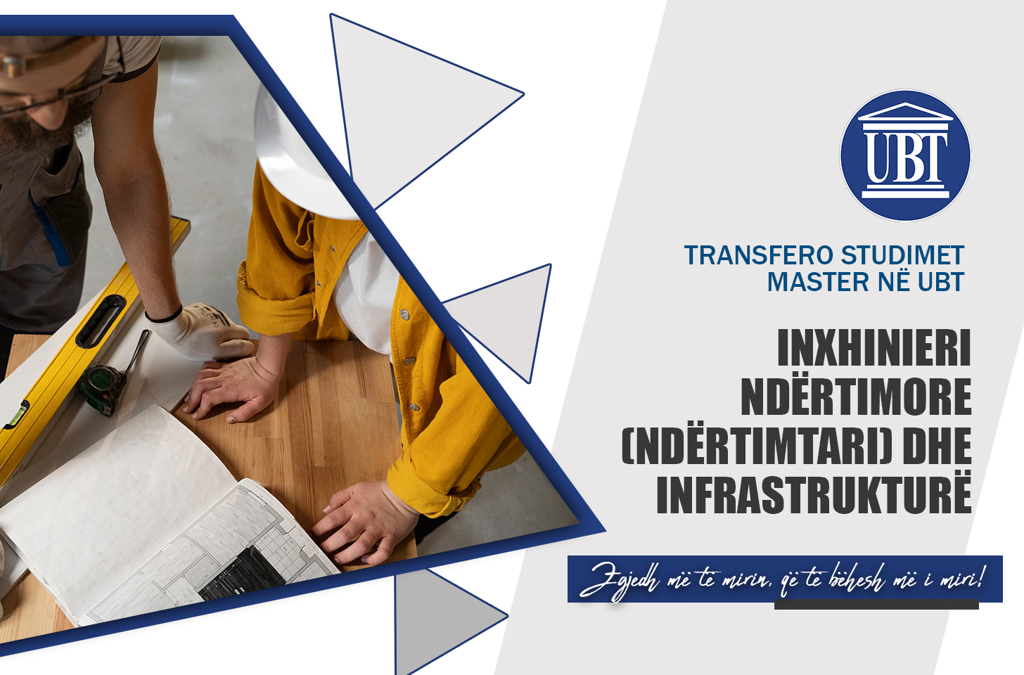 Transfero studimet master në programin Inxhinieri Ndërtimore (Ndërtimtari) dhe Infrastrukturë në UBT