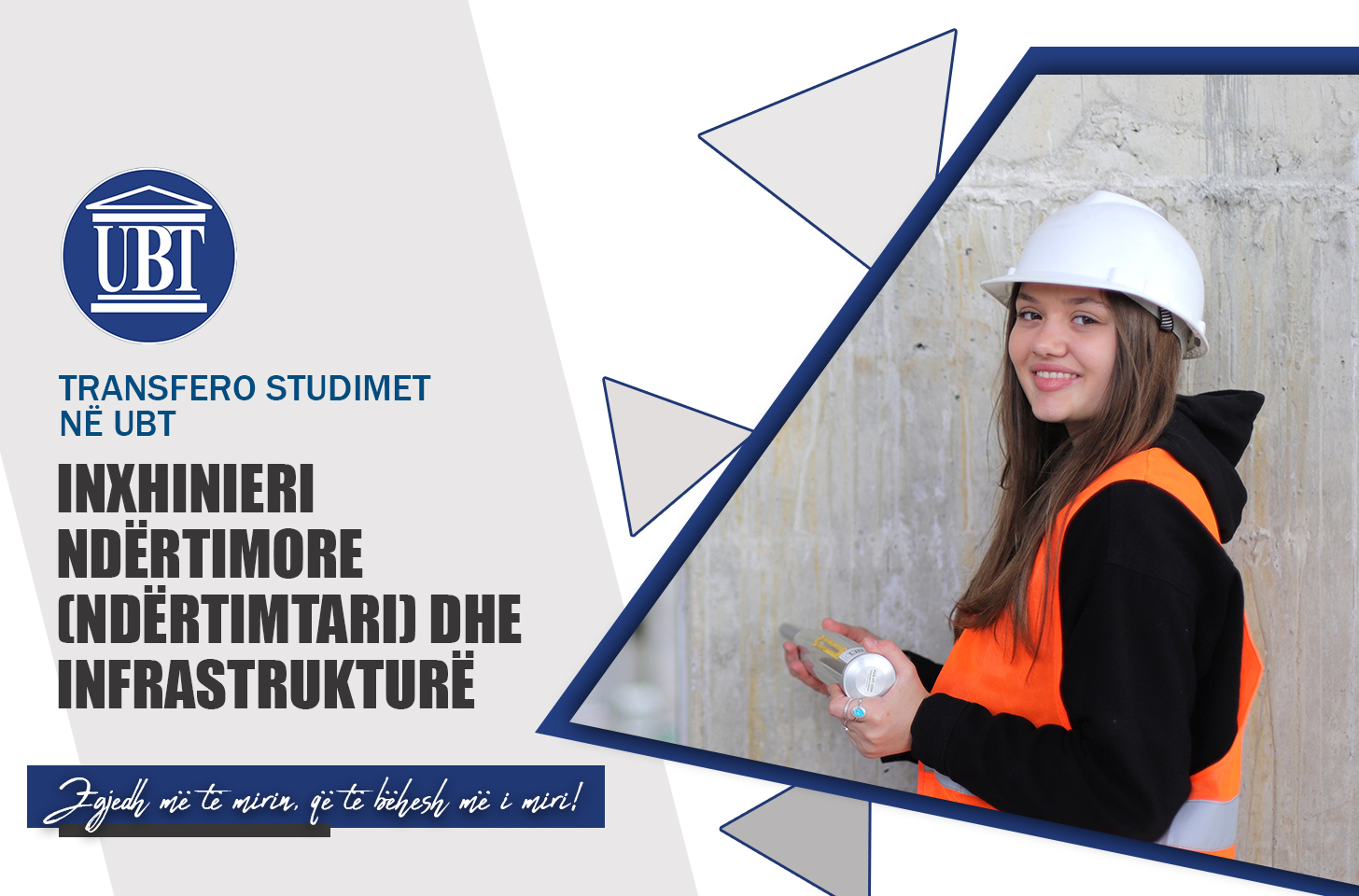 Transfero studimet në programin Inxhinieri Ndërtimore (Ndërtimtari) dhe Infrastrukturë në UBT