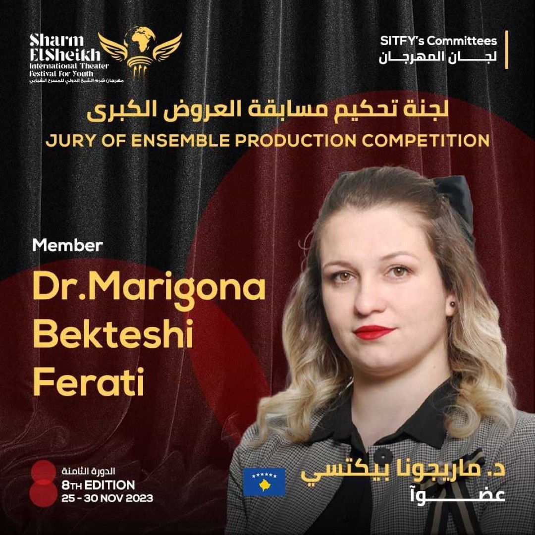 Profesoresha e UBT-së, Dr. Marigona Bekteshi – Ferati anëtare e jurisë në Festivalin Ndërkombëtar të Teatrove “Sharm El Sheikh” në Egjipt