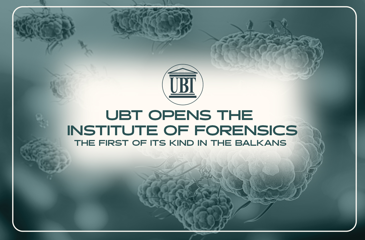UBT opens the Institute of Forensic Sciences – one of the first institutes of this kind in the Balkans