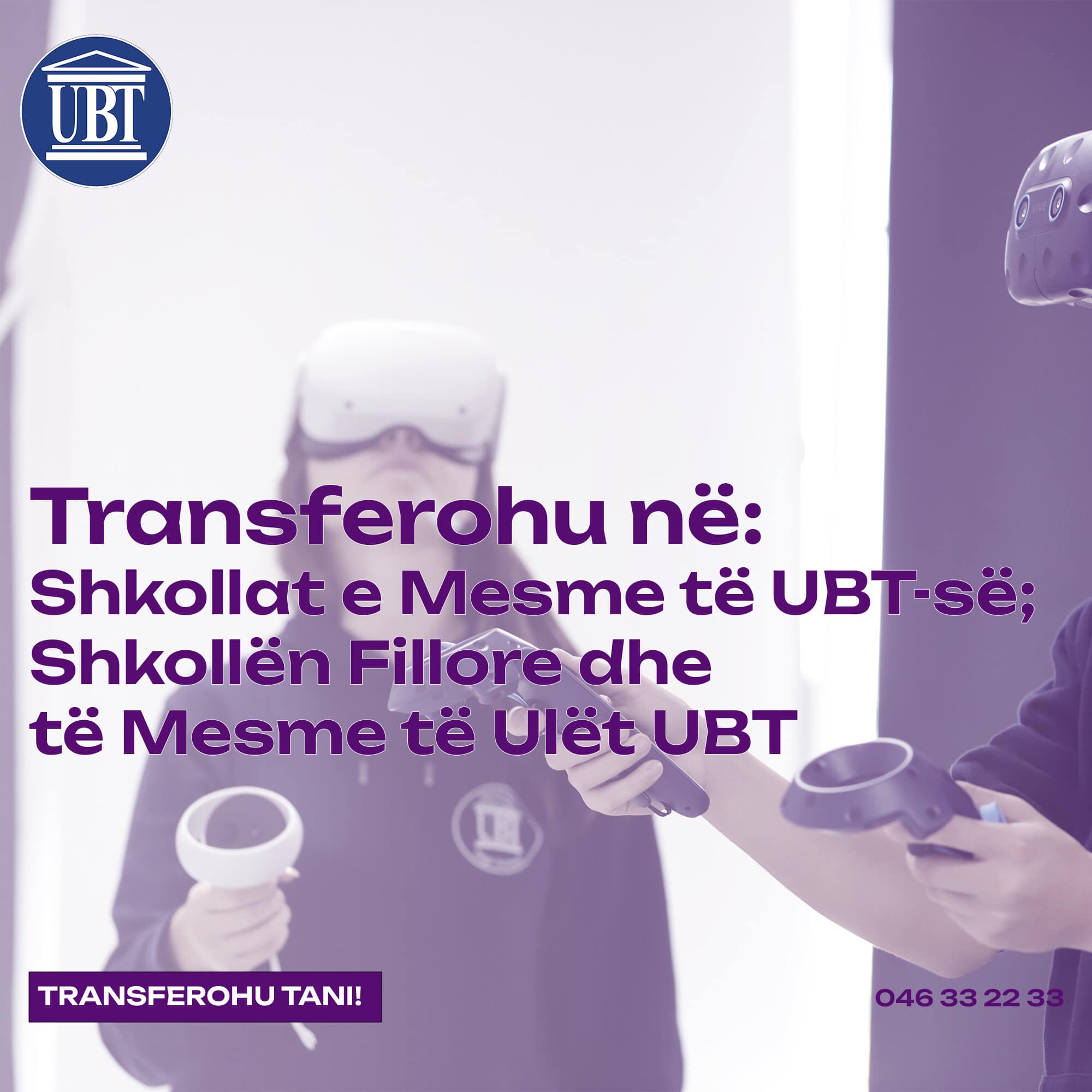 Transferohu tani në Shkollat e Mesme të UBT-së dhe në Shkollën Fillore dhe të Mesme të Ulët UBT