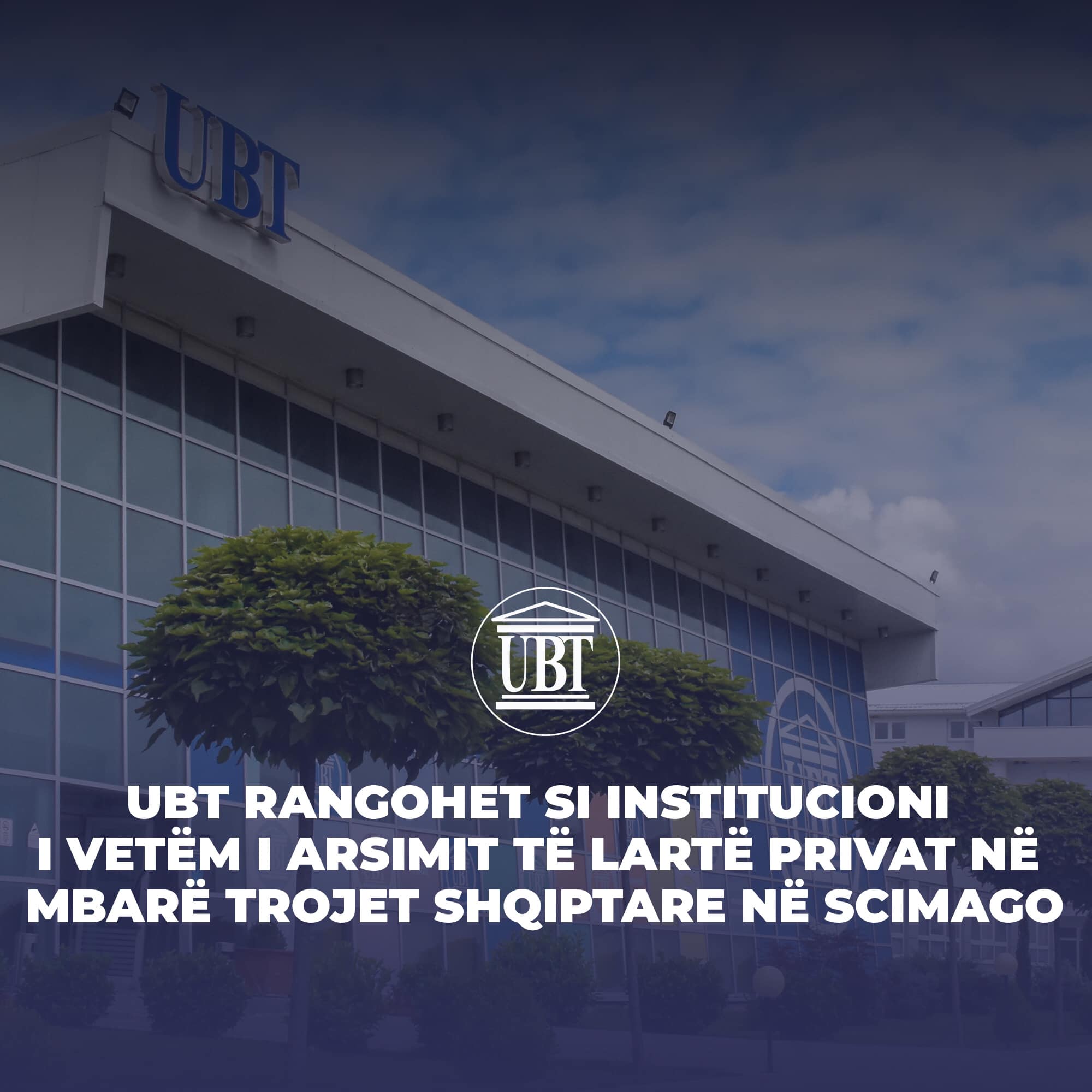UBT rangohet si institucioni i vetëm i arsimit të lartë privat në mbarë trojet shqiptare në SCImago