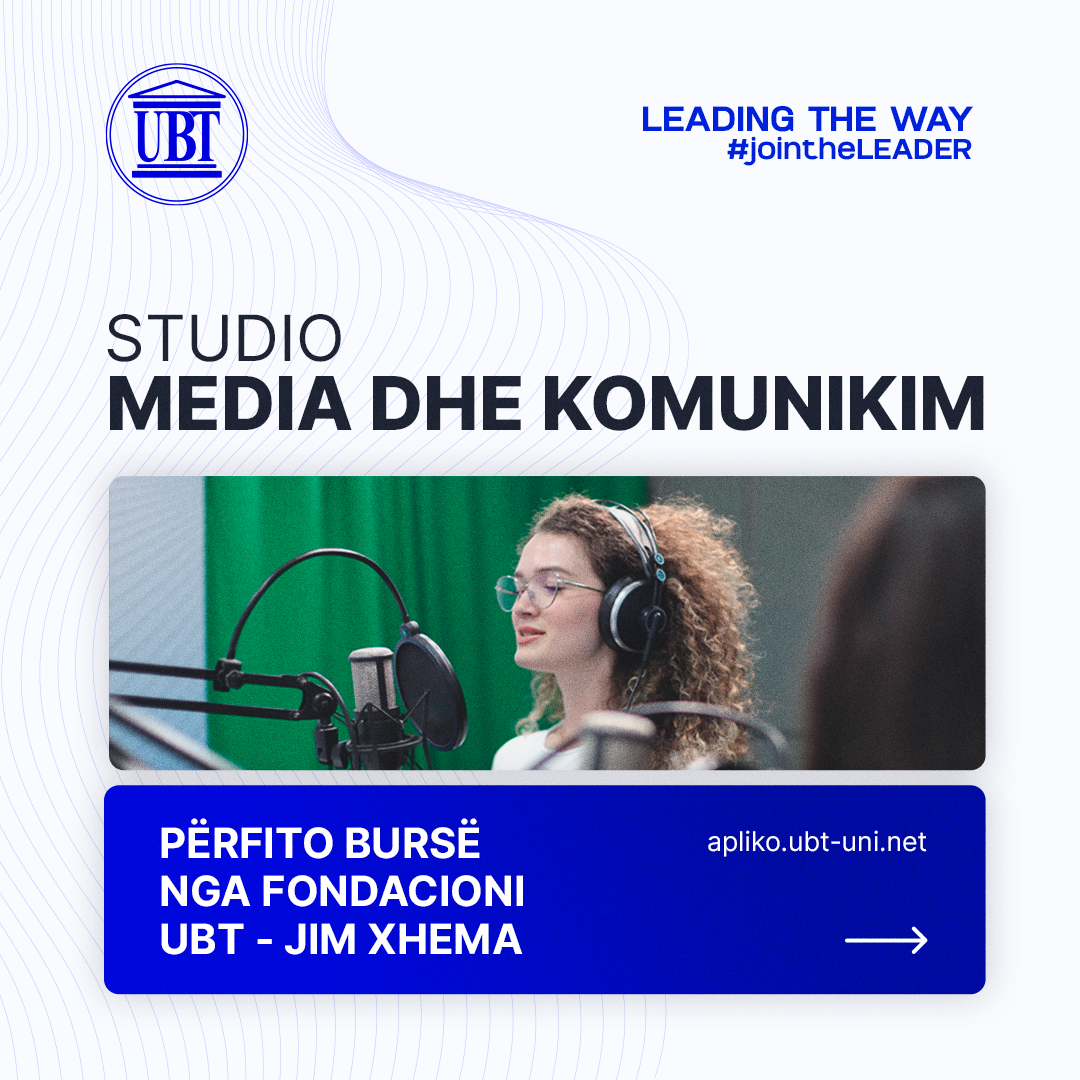 Punësim i garantuar – Studio Media dhe Komunikim në UBT