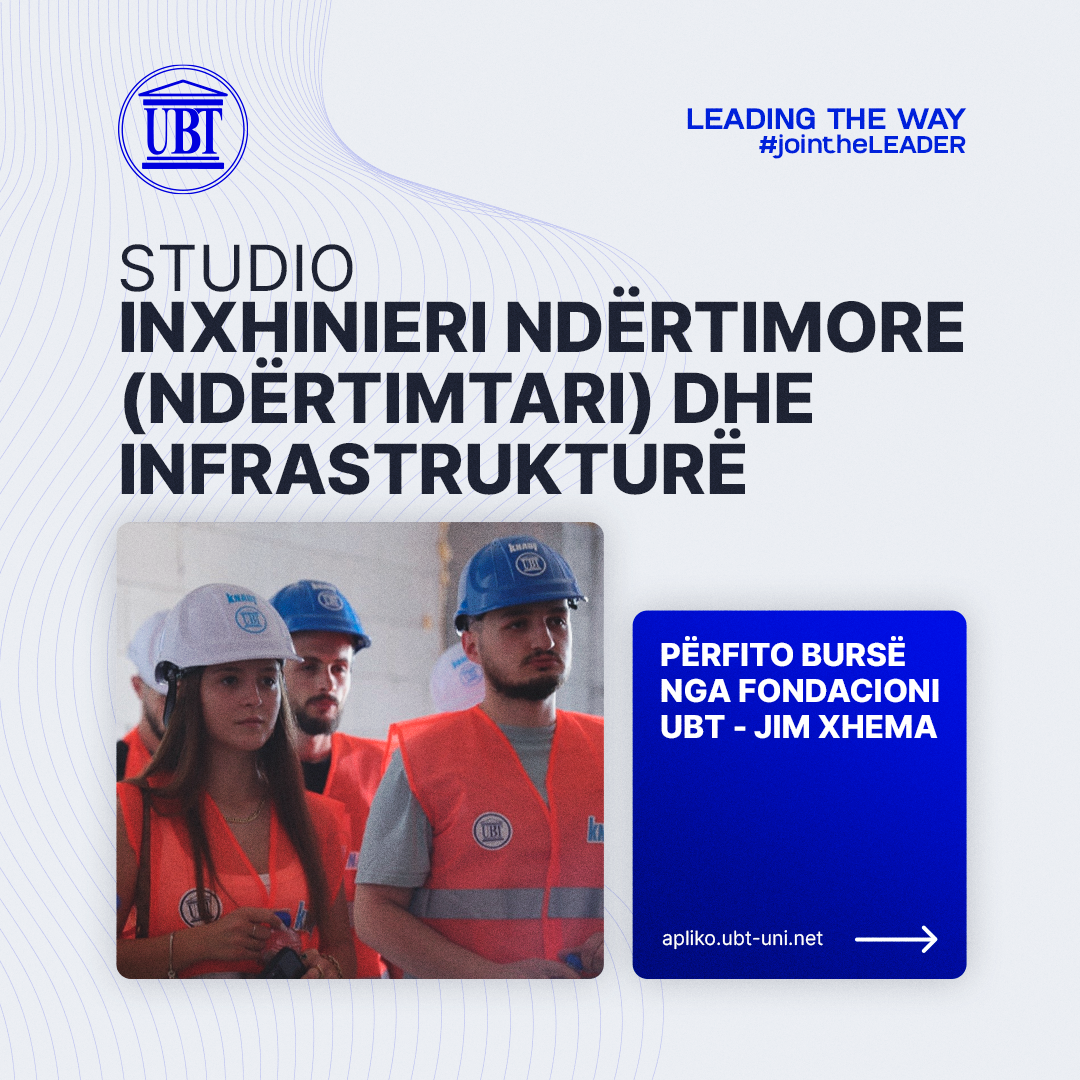 Studio Inxhinieri e Ndërtimit (Ndërtimtari) dhe Infrastrukturë në UBT