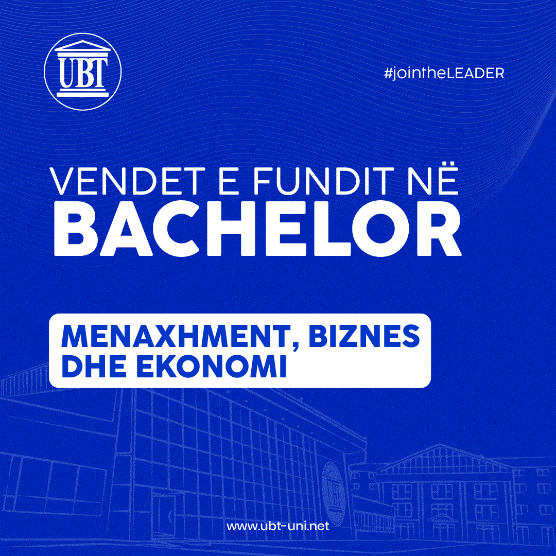 Vendet e fundit në programin Menaxhment, Biznes dhe Ekonomi – Regjistrohu tani