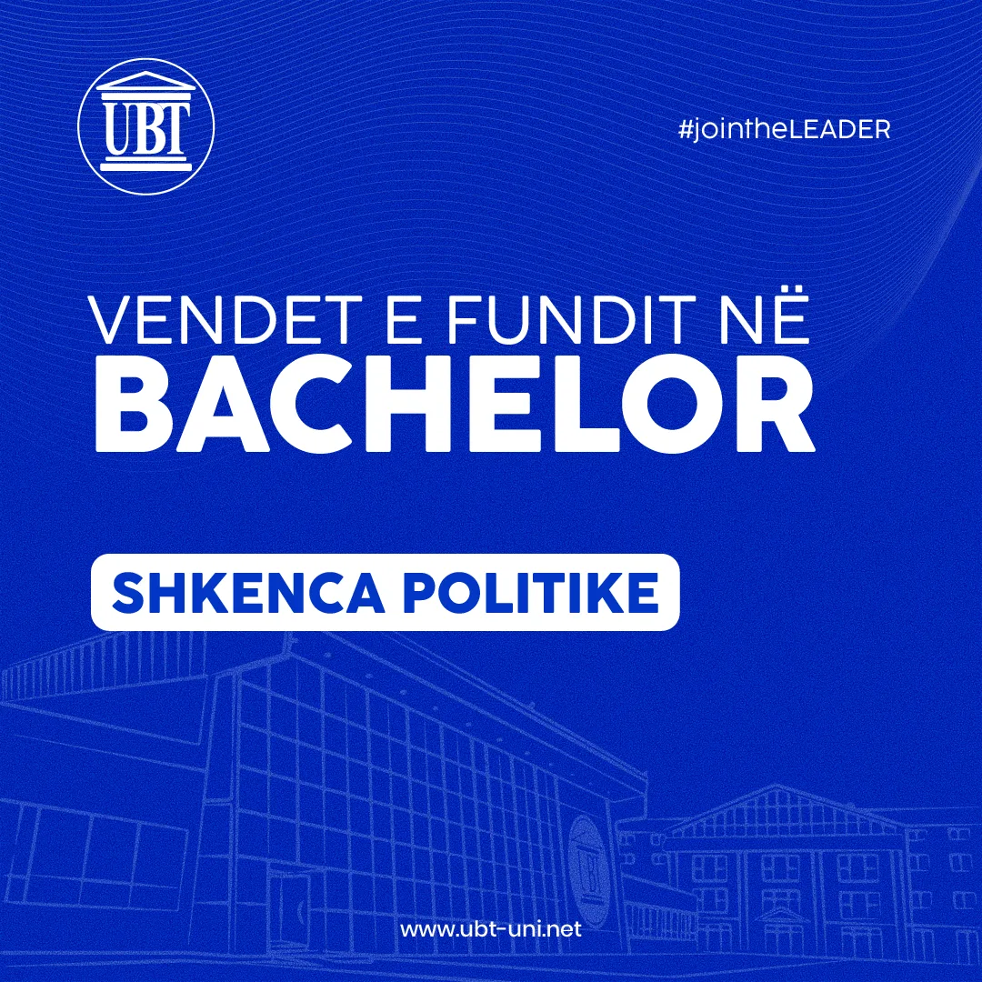 Vendet e fundit në programin Shkenca Politike – Regjistrohu tani