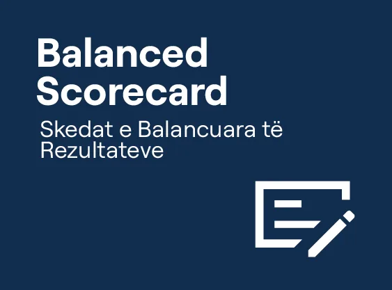 Balanced Scorecard (Skedat e Balancuara të Rezultateve)