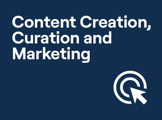 Content Creation, Curation and Marketing