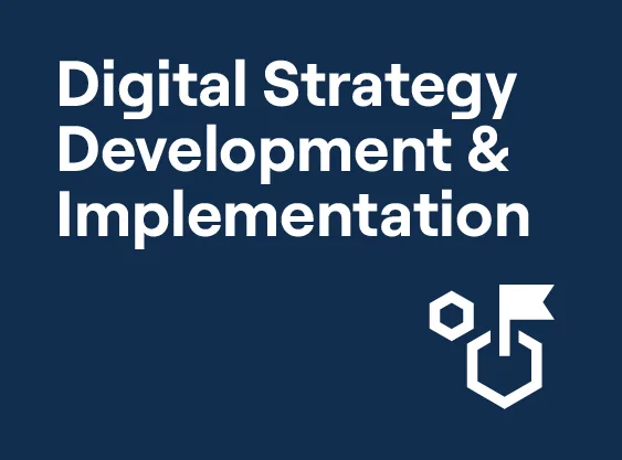 Digital Strategy Development and Implementation