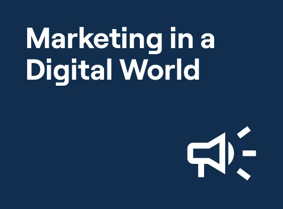 Marketing in a Digital World
