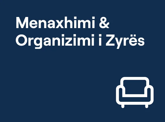 Menaxhimi dhe Organizimi i Zyrës