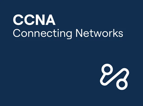 CCNA – Connecting Networks