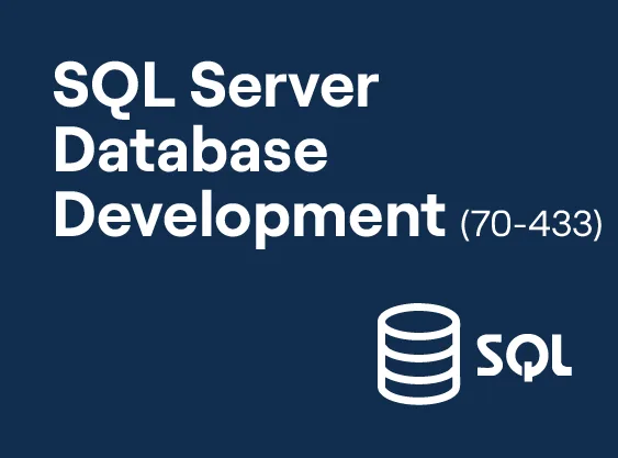 SQL Server Database Development (70-433)