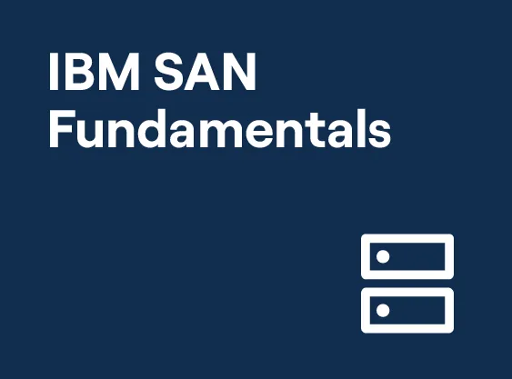 IBM SAN Fundamentals