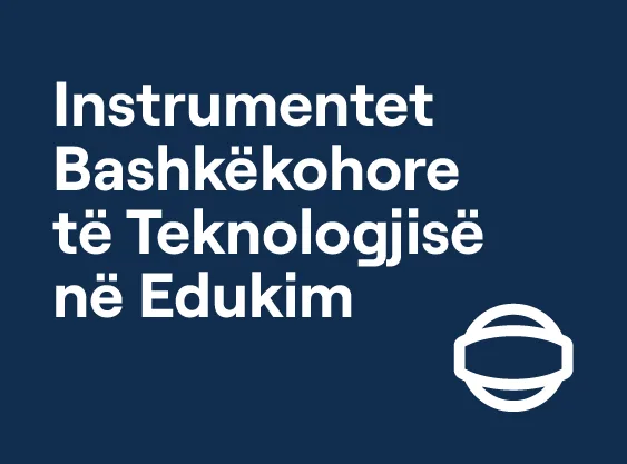 Instrumentet Bashkëkohore të Teknologjisë në Edukim