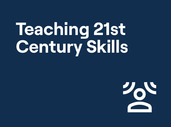 Teaching 21st Century Skills