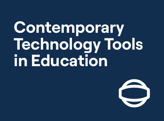 Contemporary Technology Tools in Education