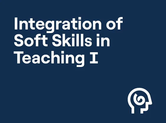 Integration of Soft Skills in Teaching I
