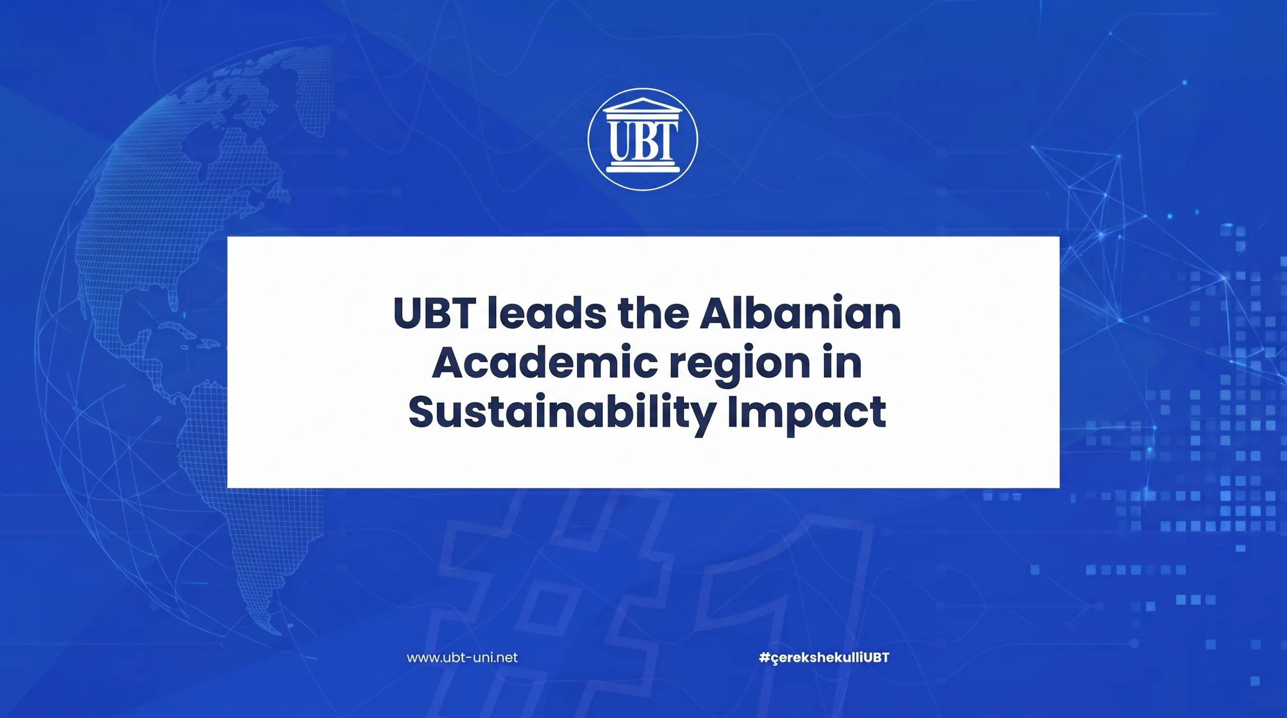 UBT leads the Albanian Academic region in Sustainability Impact
